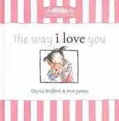 The Way I Love You