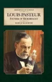 Louis Pasteur: Founder of Microbiology