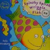 Fun Facts: Splashy Splish Wriggle Fish