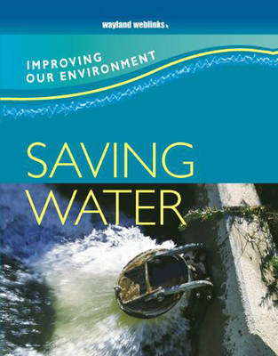 Improving Our Environment: Saving Water