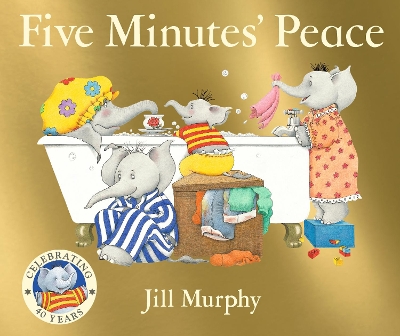 Five Minutes' Peace: 40th anniversary edition of the beloved classic; a funny, heartwarming gift for Mother's Day. Perfect for kids age 3-7.