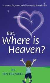 But, Where is Heaven?