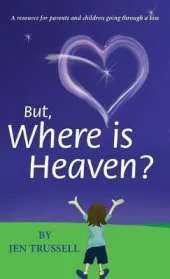 But, Where is Heaven?