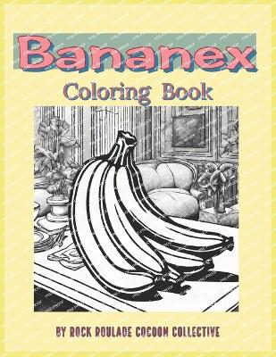 Bananex: Coloring Book