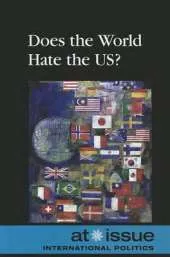 Does the World Hate the US?