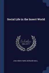 Social Life in the Insect World