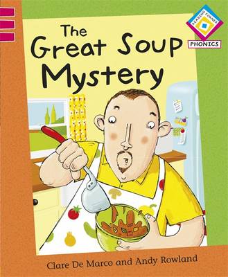 Reading Corner Phonics: The Great Soup Mystery