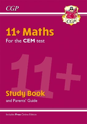 11+ CEM Maths Study Book (with Parents’ Guide & Online Edition): for the 2025 exams