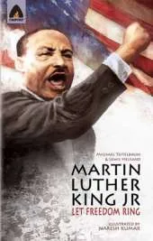 Martin Luther King Jr: Let Freedom Ring