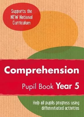 Year 5 Comprehension Pupil Book: English KS2