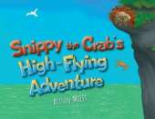 Snippy The Crab's High Flying Adventure