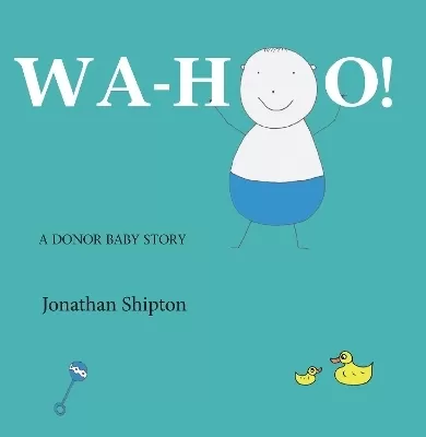Wa-hoo!: Donor Dad
