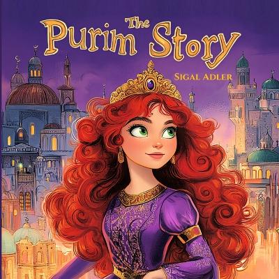 The Purim Story: Children Purim Picture Book - for preschool kids, Jewish Holidays