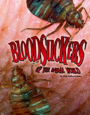 Bloodsuckers of the Animal World