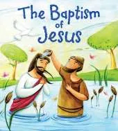 The Baptism of Jesus (My First Bible Stories)
