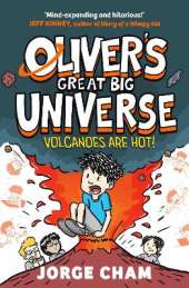 Oliver's Great Big Universe: Volcanoes are Hot!: A Times Children's Book of the Week