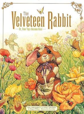The Velveteen Rabbit: Or, How Toys Become Real