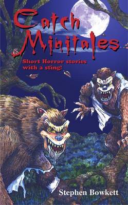 Catch Minitales: Short Horror Stories with a Sting!