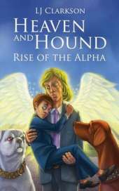Heaven and Hound - Rise of the Alpha