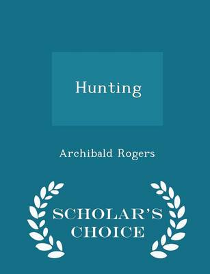 Hunting - Scholar's Choice Edition
