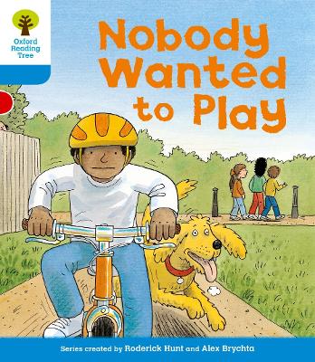 Oxford Reading Tree: Level 3: Stories: Nobody Wanted to Play