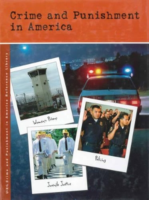 Crime and Punishment in America Reference Library Cumulative Index