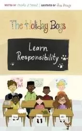 The Holiday Boys Learn Responsibility