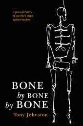 Bone by Bone by Bone