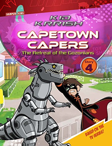 Kid Krrish: Capetown Capers: The Retreat of the Gozonians