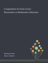 Compendium for Early Career Researchers in Mathematics Education
