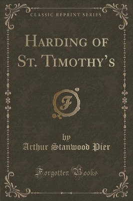 Harding of St. Timothys (Classic Reprint)