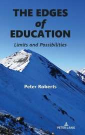 The Edges of Education: Limits and Possibilities
