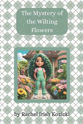 The Mystery of the Wilting Flowers
