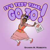 It's Test Time, Go Zo!: A Confidence-Boosting Picture Book About Learning, Practicing, and Believing in Yourself