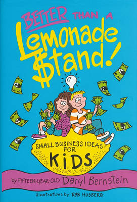 Better Than a Lemonade Stand: Small Business Ideas for Kids