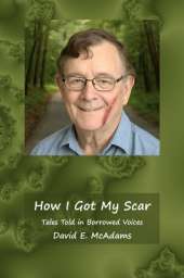How I Got My Scar: Tales Told in Borrowed Voices