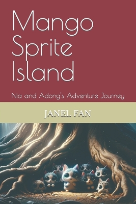 Mango Sprite Island: Nia and Adong's Adventure Journey