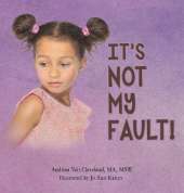 It's Not My Fault!