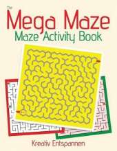 The Mega Maze Collection - Maze Activity Book