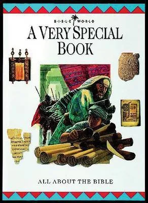 A A Very Special Book: All about the Bible