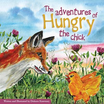 The Adventures of Hungry the Chick