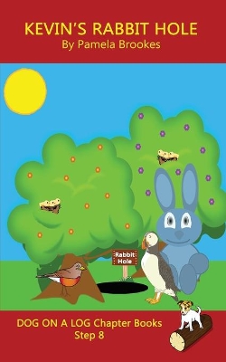 Kevin's Rabbit Hole Chapter Book: Sound-Out Phonics Books Help Developing Readers, including Students with Dyslexia, Learn to Read (Step 8 in a Systematic Series of Decodable Books)