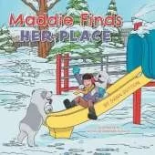 Maddie Finds Her Place