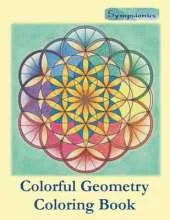 Colorful Geometry Coloring Book: Relaxing Coloring for Adults and Older Children with Colored Outlines