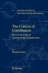 The Context of Constitution: Beyond the Edge of Epistemological Justification