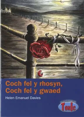 Coch Fel Y Rhosyn, Coch Fel Y Gwaed