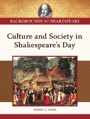 Culture and Society in Shakespeare's Day