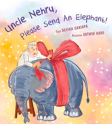 Uncle Nehru, Please Send An Elephant!