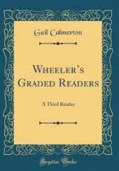 Wheelers Graded Readers: A Third Reader (Classic Reprint)