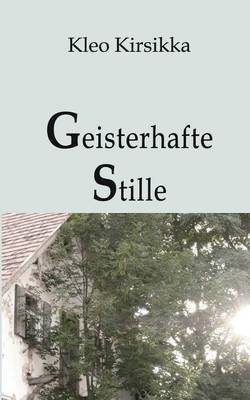 Geisterhafte Stille